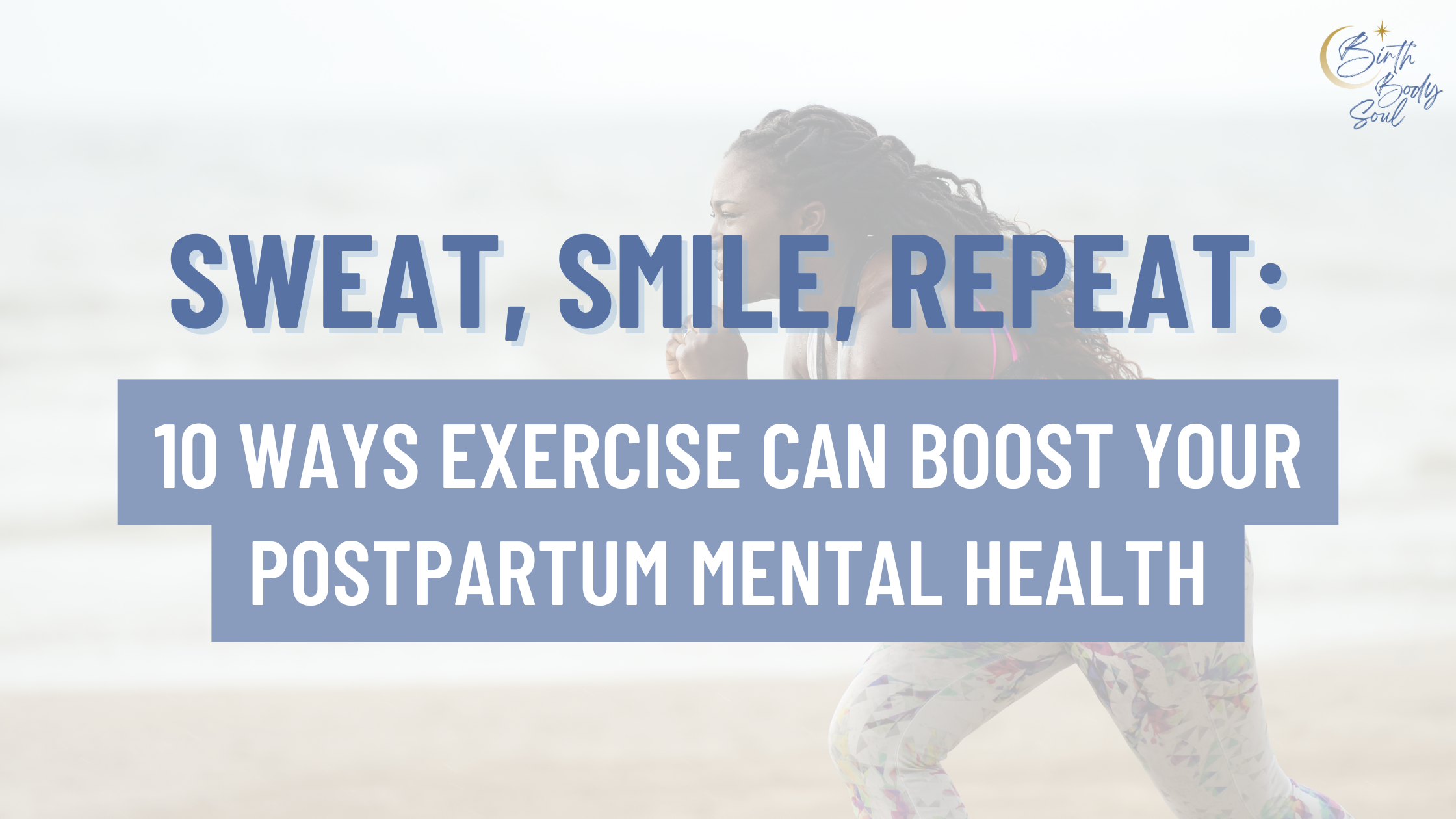 a postpartum mom enjoys the mental health benefits of exercising