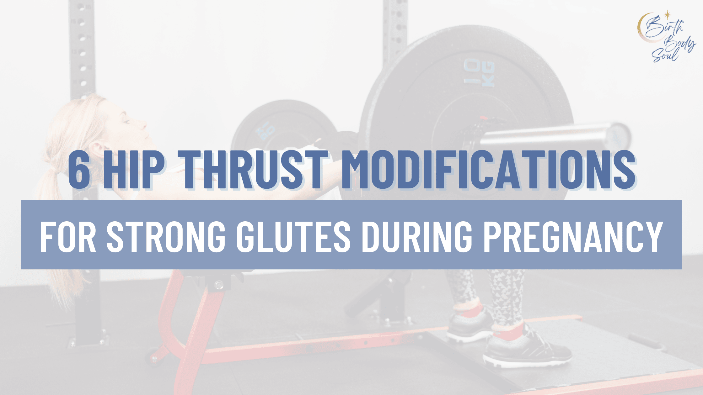 modifying the hip thrust exercise during pregnancy to improve glute strength and protect mom and baby with trainer beth colucci foppiano