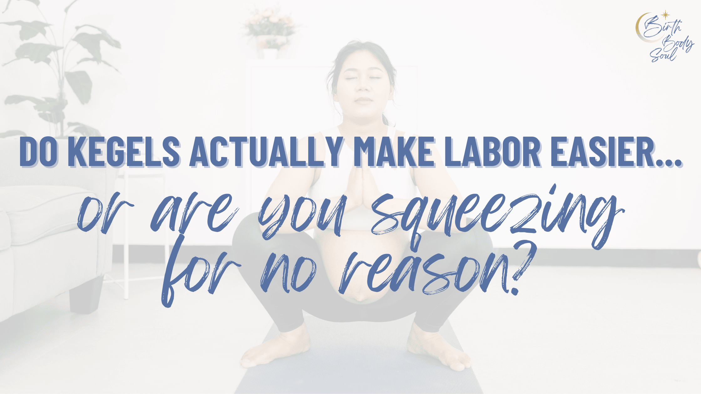 blog post pelvic floor preparation and relaxation for birth