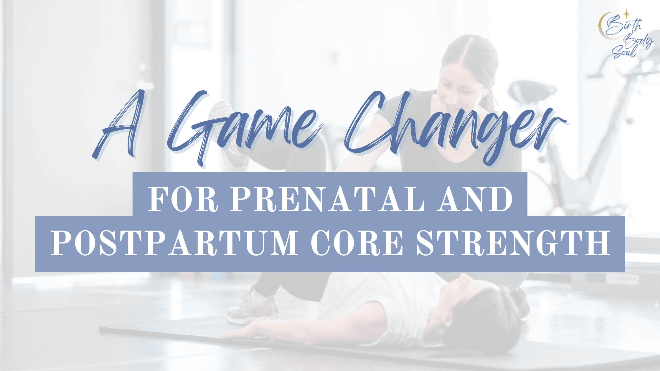 blog post about increasing core strength during pregnancy and postpartum by strengthening the posterior oblique sling