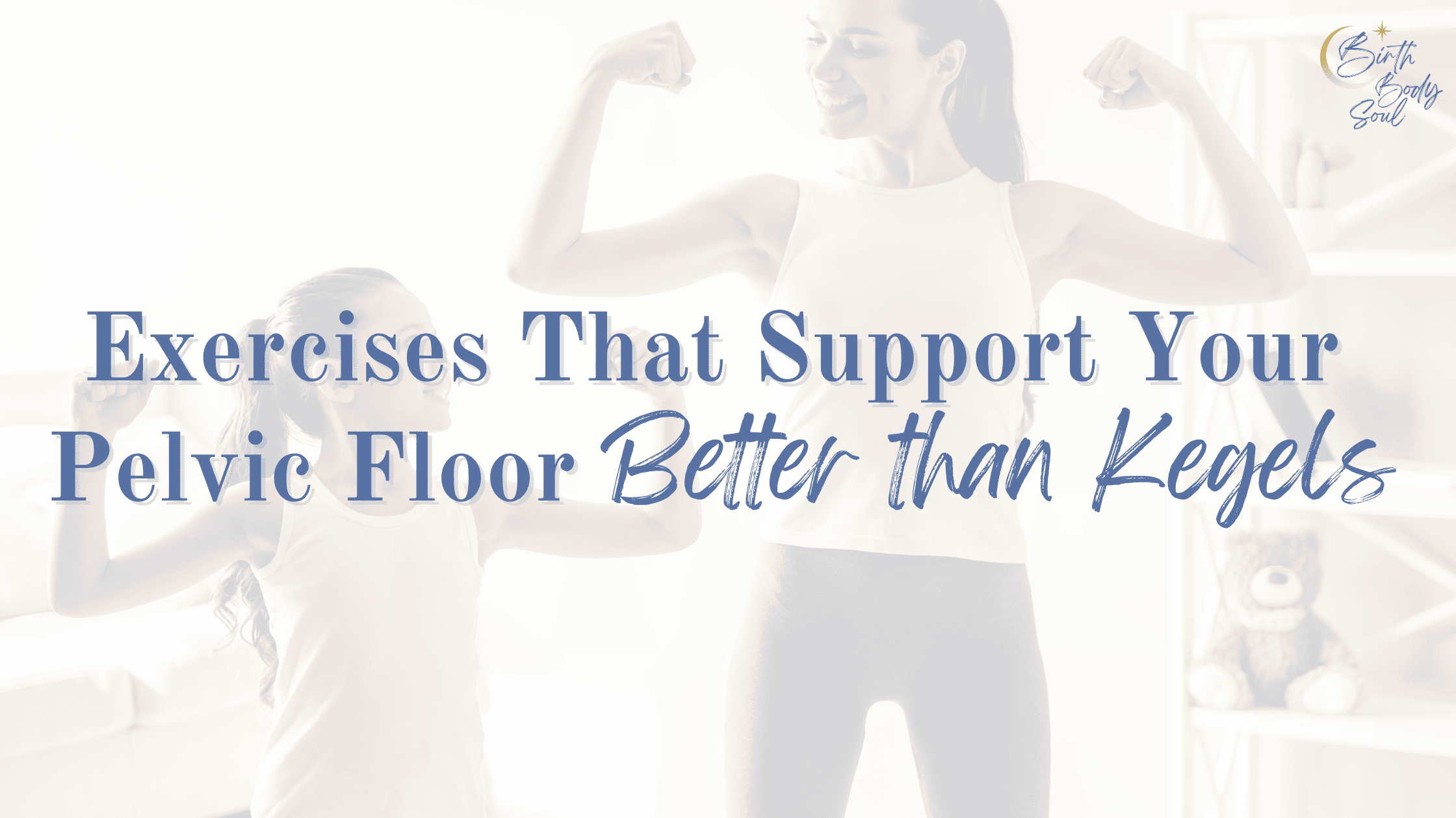 prenatal and postpartum fitness specialist beth colucci foppiano talks about how to strengthen your pelvic floor without kegels